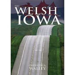 The Welsh in Iowa - 9780708322222
