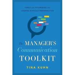The Managers Communication Toolkit - 9781626345898