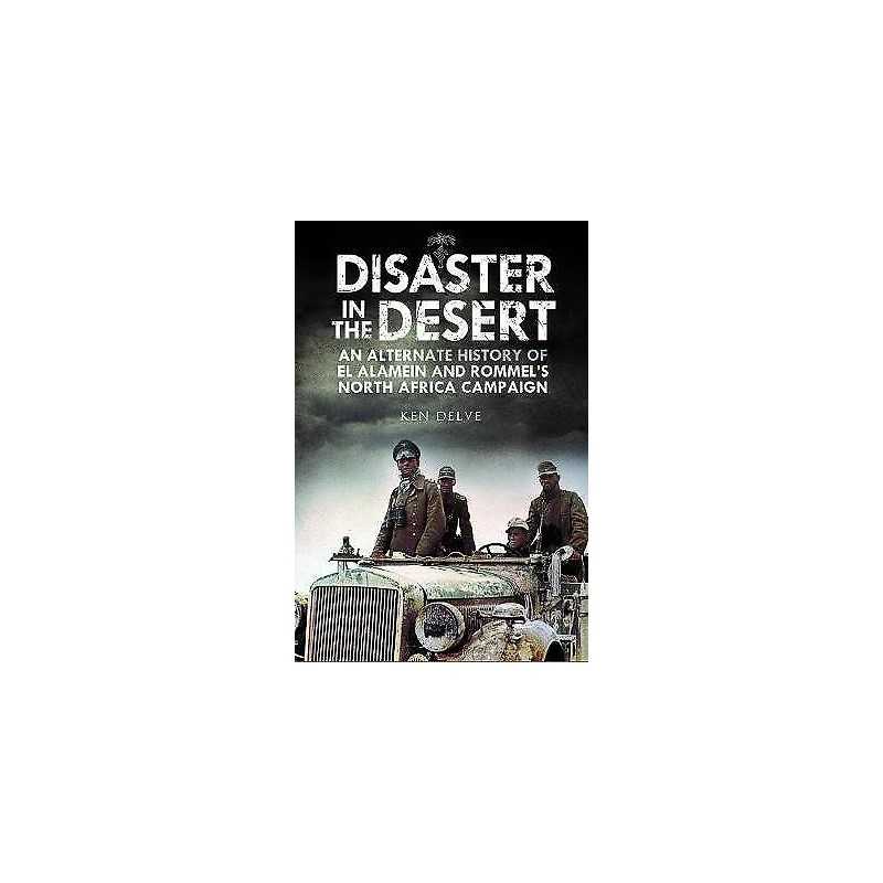 Disaster in the Desert - 9781784383862