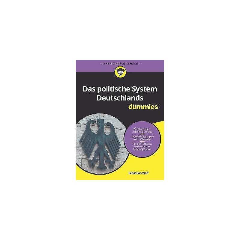 Das politische System Deutschlands fur Dummies - 9783527713585