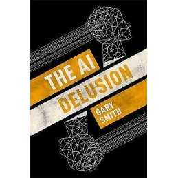 The AI Delusion - 9780198824305