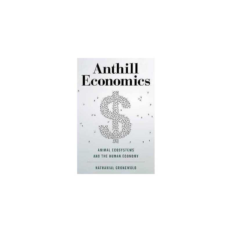 Anthill Economics - 9781633886520