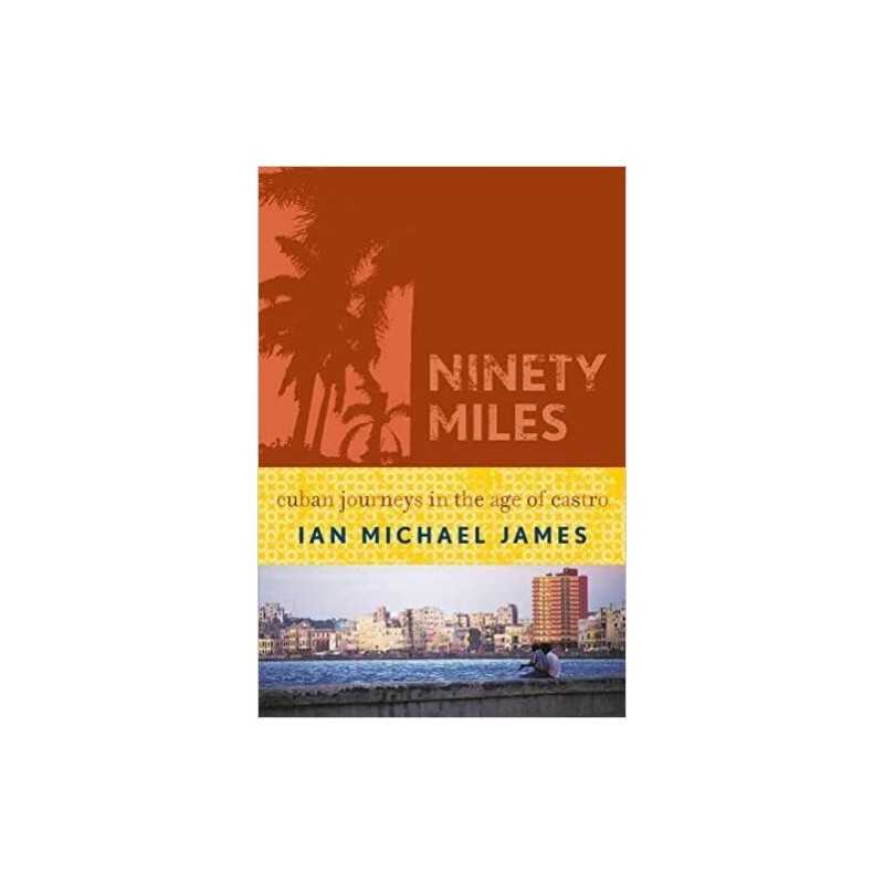 Ninety Miles - 9780742540439