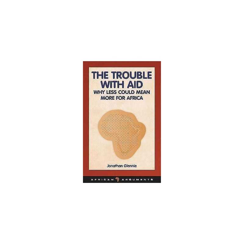 The Trouble with Aid - 9781848130401