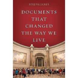 Documents That Changed the Way We Live - 9781538127308