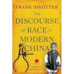 The Discourse of Race in Modern China - 9781849044882