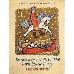 Fearless Ivan and His Faithful Horse Double-Hump - 9781517904821