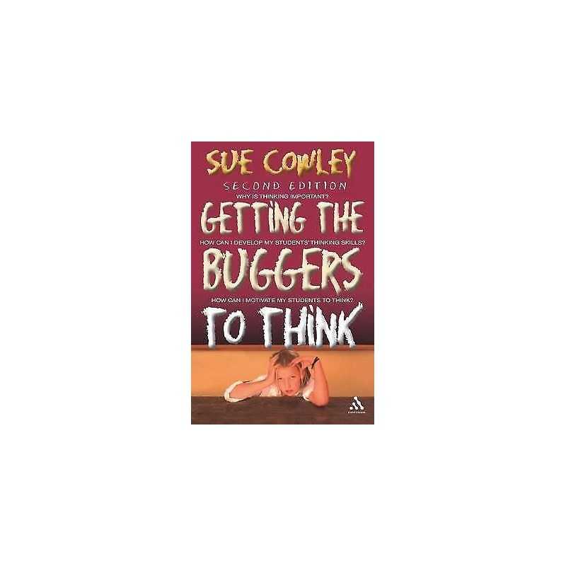 Getting the Buggers to Think: 2nd Edition - 9780826492814