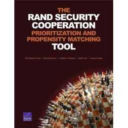 The Rand Security Cooperation Prioritization and Propensity M... - 9780833080981