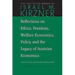 Reflections on Ethics, Freedom, Welfare Economics, Policy, an... - 9780865978683