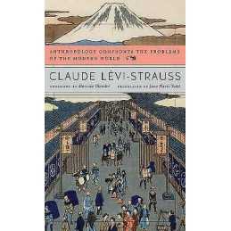 Anthropology Confronts the Problems of the Modern World - 9780674072909