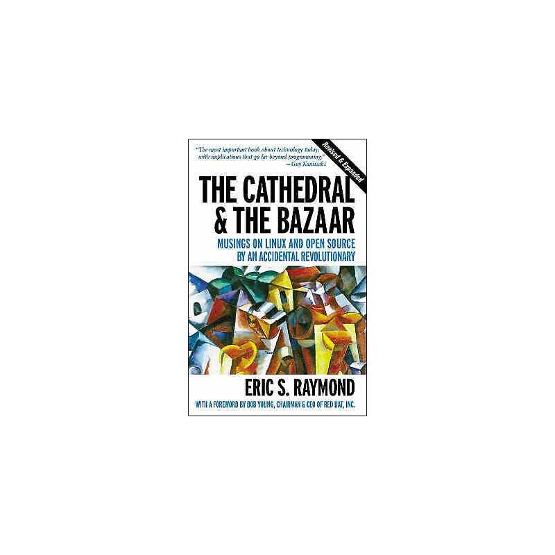 The Cathedral & the Bazaar - 9780596001087