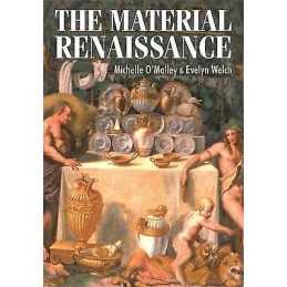 The Material Renaissance - 9780719081255