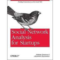 Social Network Analysis for Startups - 9781449306465