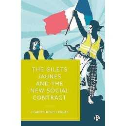 The Gilets Jaunes and the New Social Contract - 9781529212211