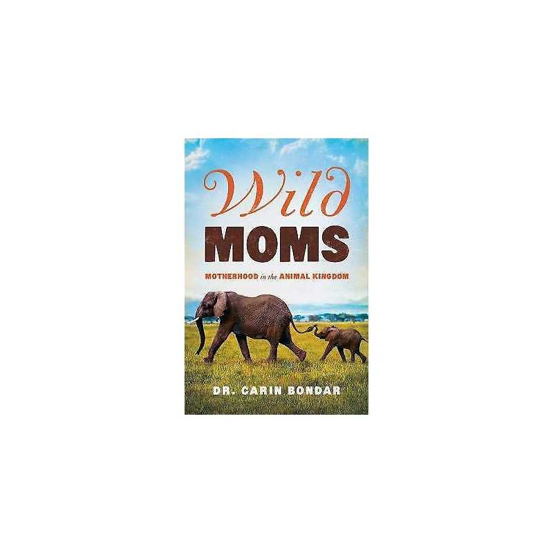 Wild Moms - 9781681776651