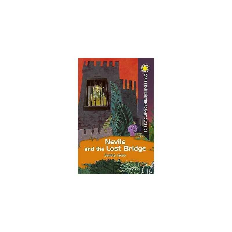 Nevile and the Lost Bridge - 9781398307803