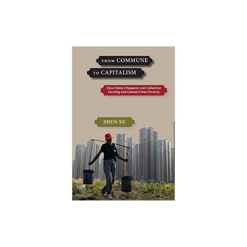 From Commune to Capitalism - 9781583676981