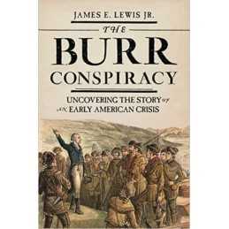 The Burr Conspiracy - 9780691191553