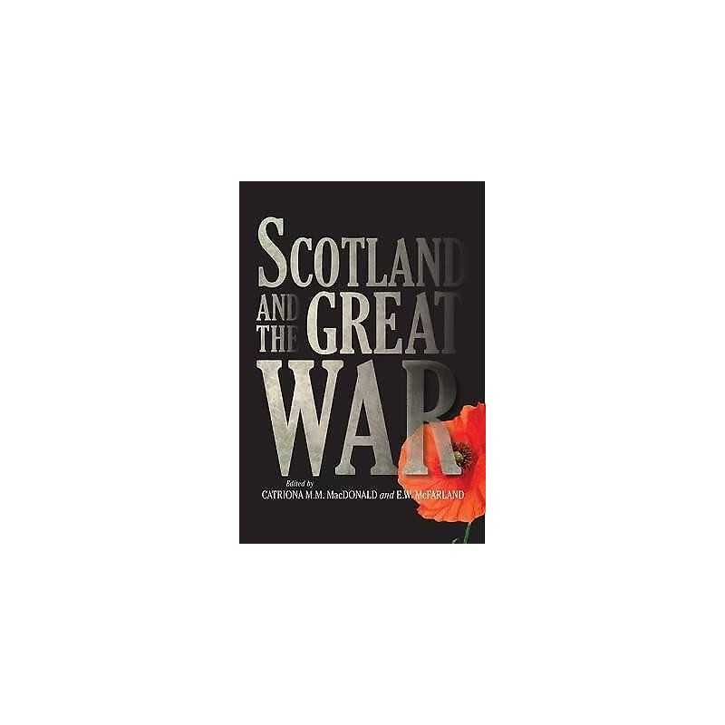 Scotland and the Great War - 9781906566814