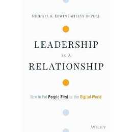 Leadership is a Relationship - 9781119806134