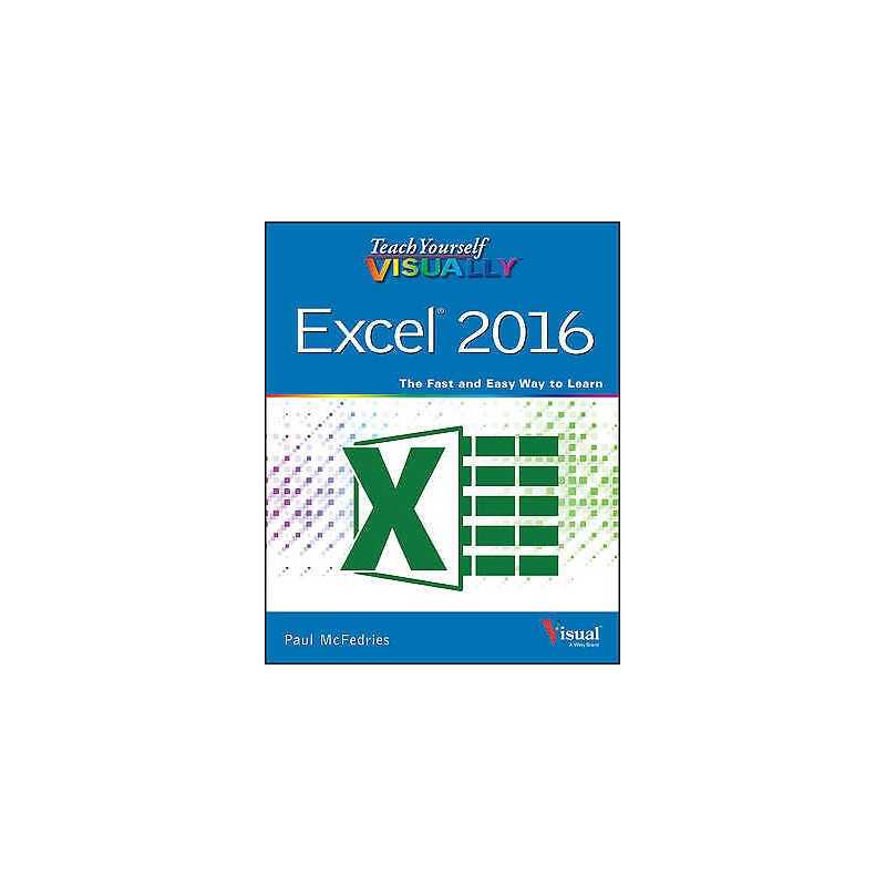 Teach Yourself VISUALLY Excel 2016 - 9781119074731