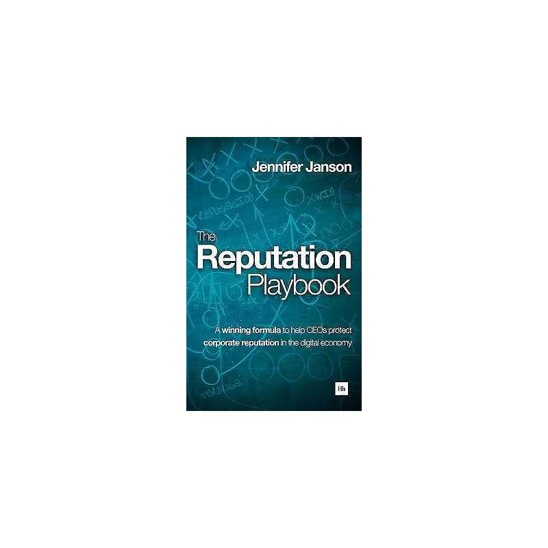 The Reputation Playbook - 9780857193551