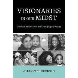 Visionaries In Our Midst - 9780761847199