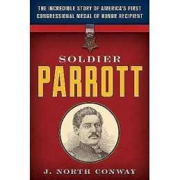 Soldier Parrott - 9781493044320