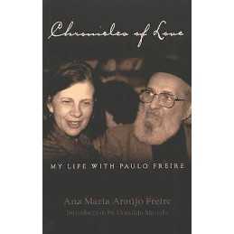 Chronicles of Love: My Life with Paulo Freire - 9780820450261