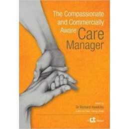 The Compassionate and Commercially Aware Care manager - 9781874790242