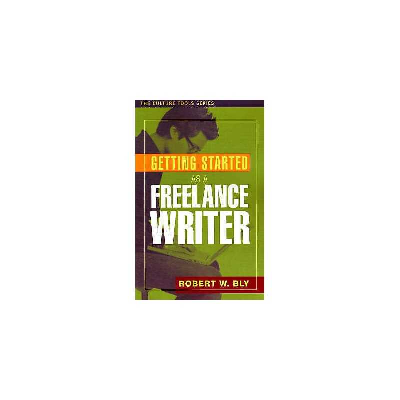 Get Started as a Freelance Writer - 9781591810377