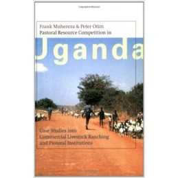 Pastoral Resource Competition in Uganda - 9789057270413