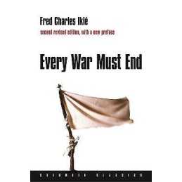 Every War Must End - 9780231136679