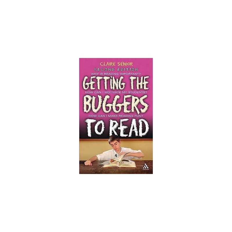 Getting the Buggers to Read 2nd Edition - 9781847060570