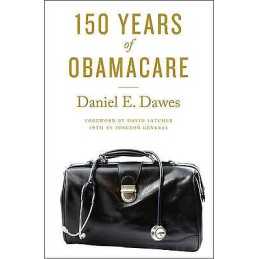 150 Years of ObamaCare - 9781421419633