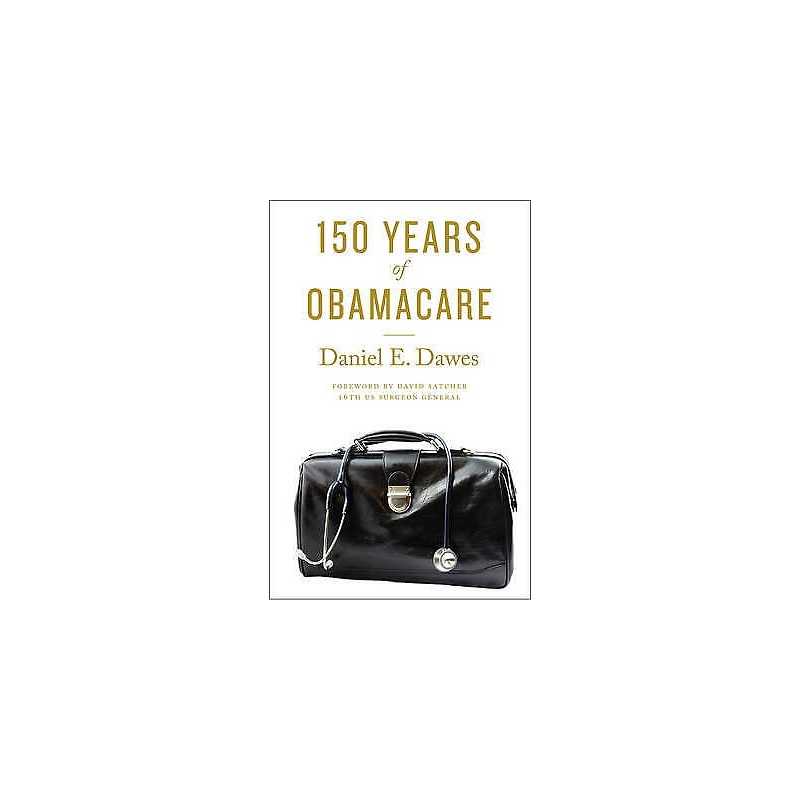 150 Years of ObamaCare - 9781421419633