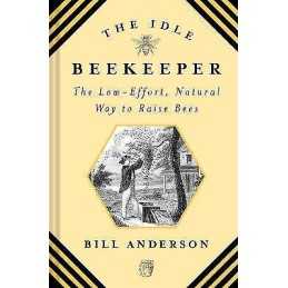 The Idle Beekeeper - 9781468317060