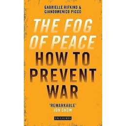 The Fog of Peace - 9781784536800