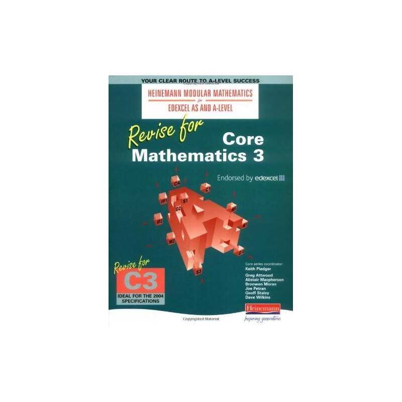 Revise for Core Mathematicss 3 (Heinemann Modular Mathematics for E... Paperback