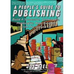 A A Peoples Guide To Publishing - 9781621062851