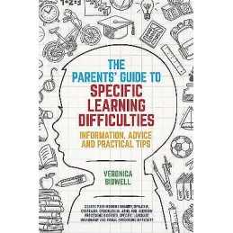 The Parents Guide to Specific Learning Difficulties - 9781785920400
