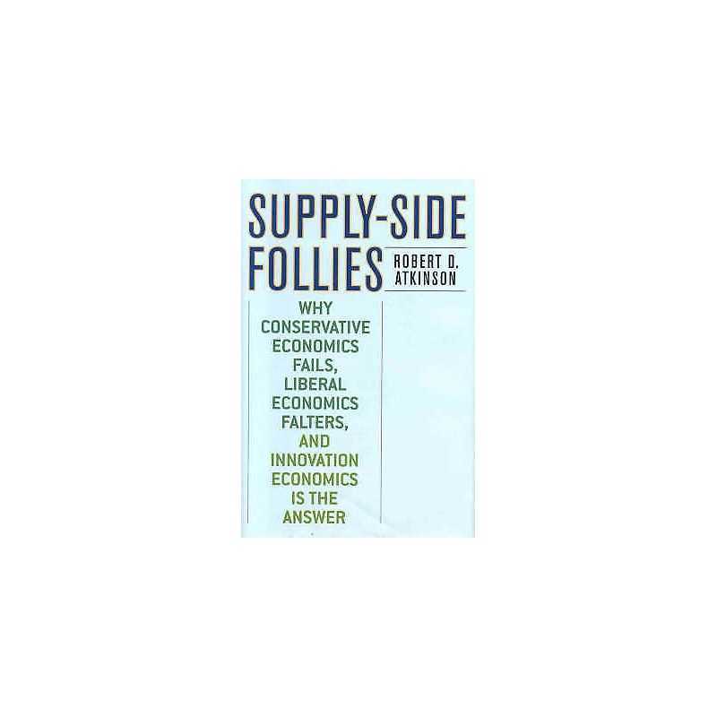 Supply-Side Follies - 9780742551060