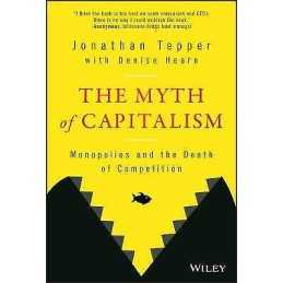 The Myth of Capitalism - 9781119548195