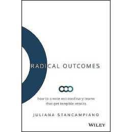 Radical Outcomes - 9781119524250
