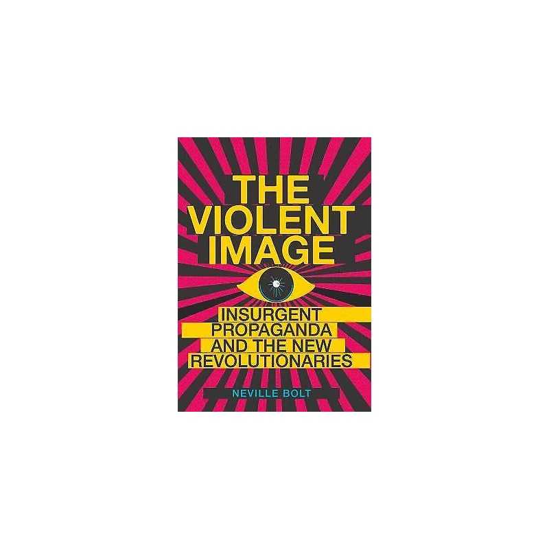 The Violent Image - 9781787383395