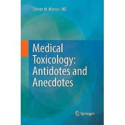 Medical Toxicology: Antidotes and Anecdotes - 9783319845487
