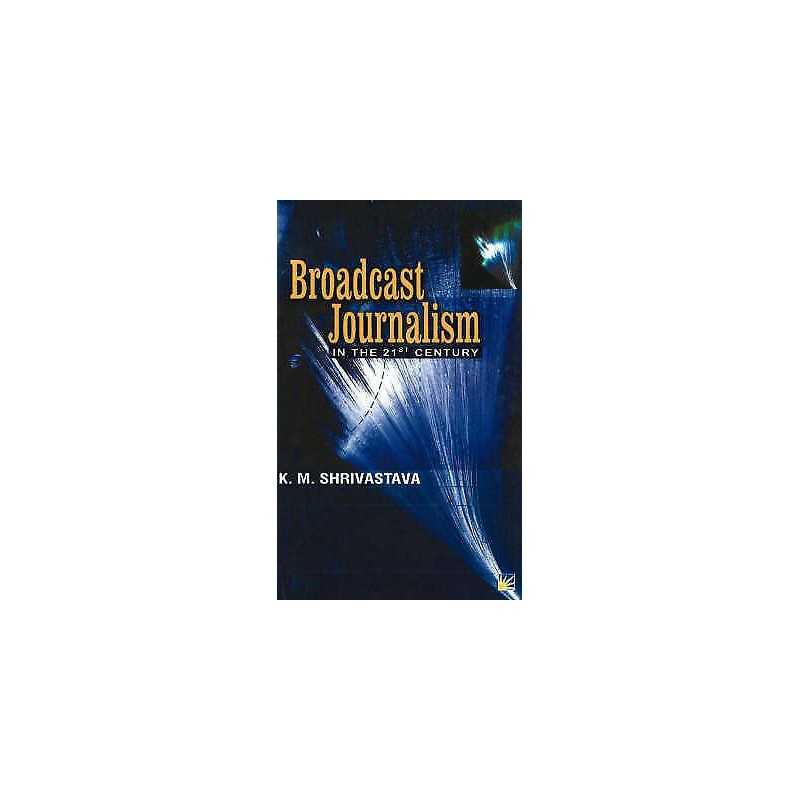 Broadcast Journalism - 9781932705454