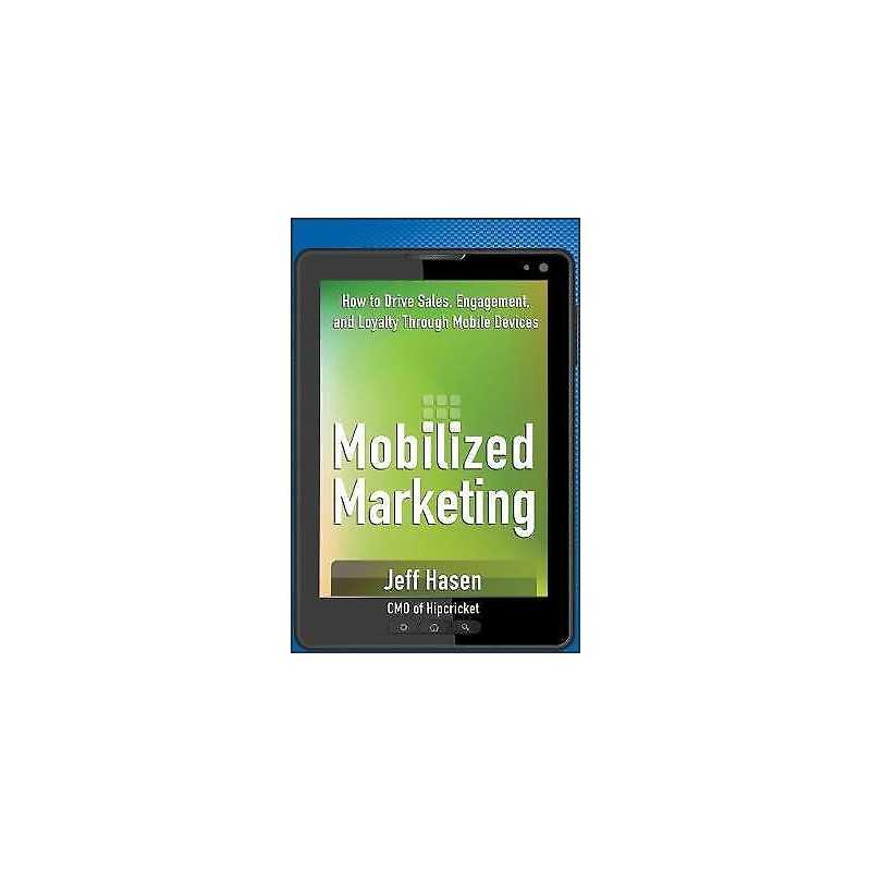 Mobilized Marketing - 9781118243268