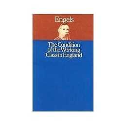 The Condition of the Working Class in England - 9780853155935